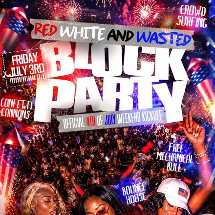 Red White and Wasted block party flyer